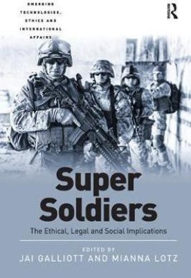 Super Soldiers(English, Paperback, Galliott Jai)