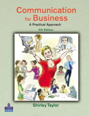Communication for Business: A practical approach, 4e(Paperback, Taylor)