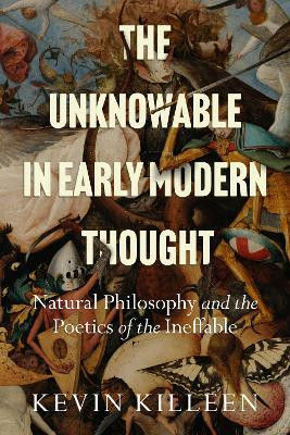 The Unknowable in Early Modern Thought(English, Hardcover, Killeen Kevin)