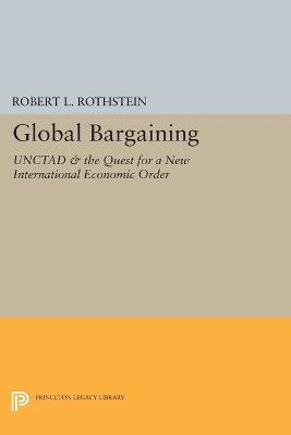 Global Bargaining(English, Paperback, Rothstein Robert L.)