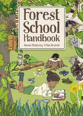 Forest School Handbook(English, Paperback, Walmsley Naomi)