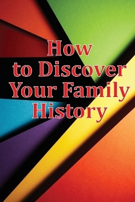 How to Discover Your Family History(English, Paperback, Maxwell Belinda)