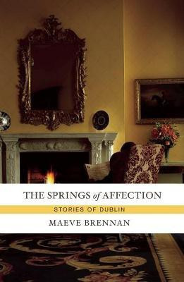 The Springs of Affection(English, Paperback, Brennan Maeve)