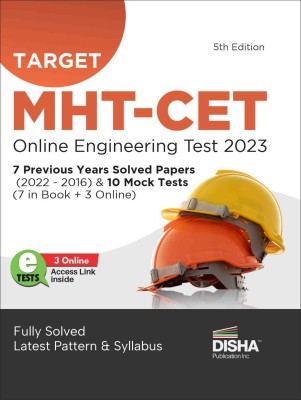 TARGET MHT-CET Online Engineering Test 2023 - 7 Previous Year Solved Papers (2022 - 2016) & 10 Mock Tests (7 in Book + 3 Online) 5th Edition | Maharashtra Common Entrance Test | PYQs Question Bank | Physics, Chemistry & Mathematics |(Paperback, Disha Experts)