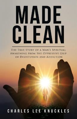 Made Clean(English, Paperback, Knuckles Charles Lee)