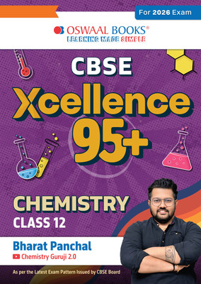 Oswaal CBSE Xcellence 95+ Chemistry Class 12(Paperback, Bharat Panchal)