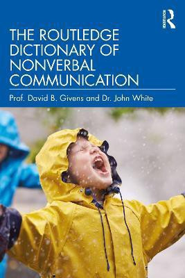 The Routledge Dictionary of Nonverbal Communication(English, Paperback, Givens David B.)