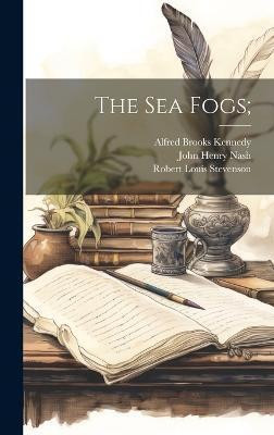 The sea Fogs;(English, Hardcover, Stevenson Robert Louis)