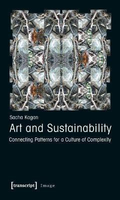 Art and Sustainability(English, Paperback, Kagan Sacha)
