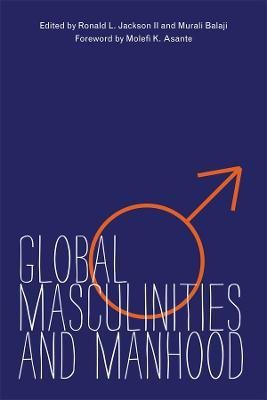 Global Masculinities and Manhood(English, Electronic book text, unknown)