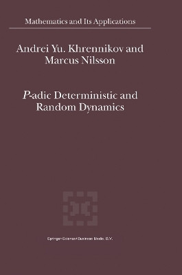 P-adic Deterministic and Random Dynamics(English, Paperback, Khrennikov Andrei Y.)