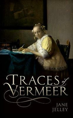 Traces of Vermeer(English, Hardcover, Jelley Jane)