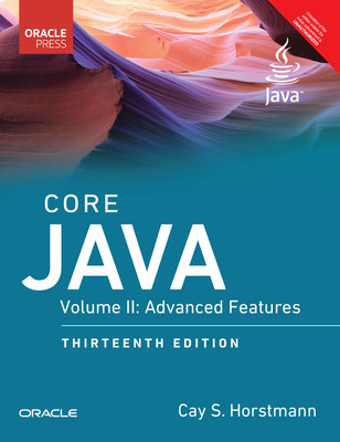 Core Java, Volume 2: Advanced Features | 13th Edition | - Pearson(Paperback, Cay S. Horstmann)