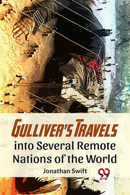 Gulliver'S Travels Into Several Remote Nations Of The World(English, Paperback, Swift Jonathan)