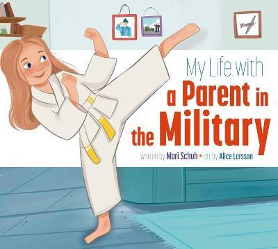 My Life with a Parent in the Military(English, Paperback, Schuh Mari C)