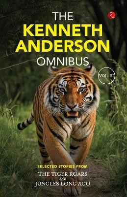 The Kenneth Anderson Omnibus Vol. Iii(English, Paperback, Anderson Kenneth)