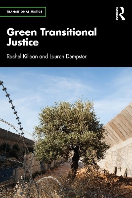 Green Transitional Justice(English, Paperback, Killean Rachel)