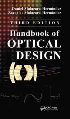 Handbook of Optical Design 3 Rev ed Edition(English, Hardcover, Malacara-Hernandez Daniel)