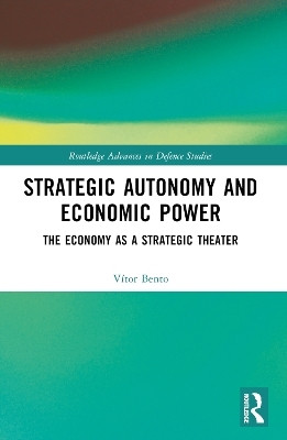 Strategic Autonomy and Economic Power(English, Paperback, Bento Vitor)