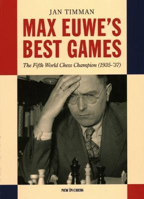 Max Euwe's Best Games(English, Paperback, Timman Jan)