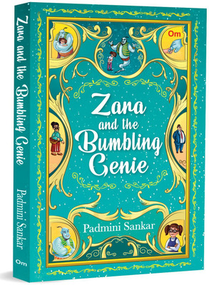 Zara and the Bumbling Genie: A Magical Tale of Friendship, Loyalty and Hope  - | Girl’s Fight for Sight | Heartwarming Story of Brave Girl | Genie’s Lost Magic(Paperback, Padmini B Sankar) Zara and the Bumbling Genie: A Magical Tale of Friendship, Loyalty and Hope  - | Girl’s Fight for Sight | Heartwarming Story of Brave Girl | Genie’s Lost Magic(Paperback, Padmini B Sankar)