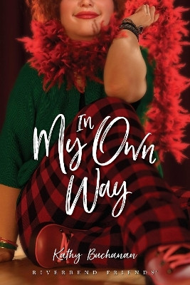 In My Own Way(English, Paperback, Buchanan Kathy)