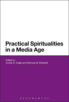 Practical Spiritualities in a Media Age(English, Electronic book text, unknown)