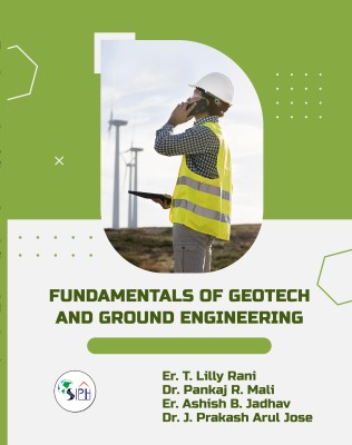 Fundamentals Geotech and Ground
Engineering(Paperback, Er. T. LILLY, Dr. PANKAJ R, Er. ASHISH B, Dr. J. PRAKASH)