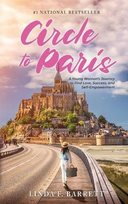 Circle to Paris(English, Paperback, Barrett Linda F)