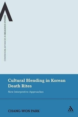 Cultural Blending In Korean Death Rites(English, Paperback, Park Chang-Won)