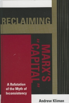Reclaiming Marx's 'Capital'(English, Hardcover, Kliman Andrew)