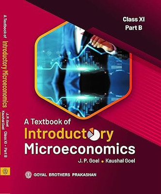 A Textbook of Introductory Microeconomics Class XI Part B(Paperback, jp goel)