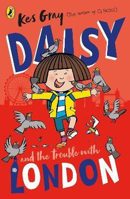 Daisy and the Trouble With London(English, Paperback, Gray Kes)