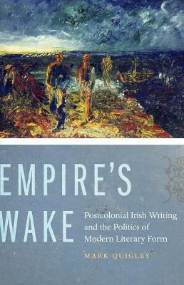 Empire's Wake(English, Hardcover, Quigley Mark)