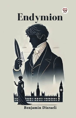 Endymion(Paperback, Benjamin Disraeli)