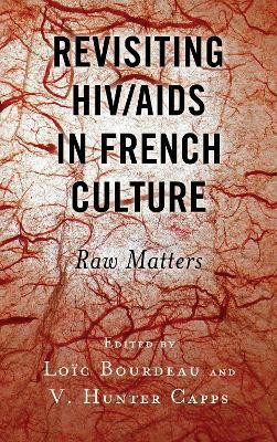 Revisiting HIV/AIDS in French Culture(English, Hardcover, unknown)