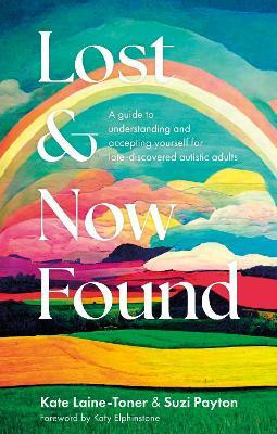 Lost and Now Found(English, Paperback, Laine-Toner Kate)