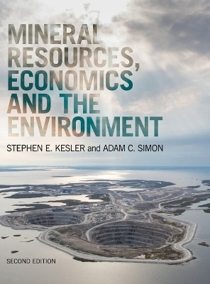 Mineral Resources, Economics and the Environment(English, Hardcover, Kesler Stephen E.)