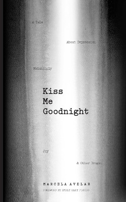 Kiss Me Goodnight(English, Paperback, Avelar Marcela)