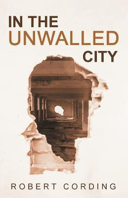 In the Unwalled City(English, Paperback, Cording Robert)