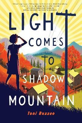 Light Comes to Shadow Mountain(English, Paperback, Buzzeo Toni)