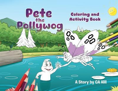 Pete the Pollywog (Coloring and Activity Book)(English, Paperback, Hill Ca)