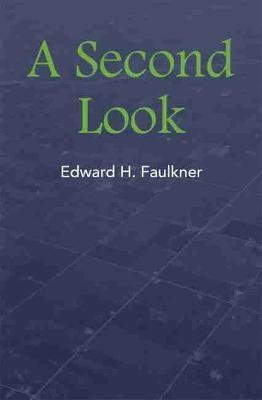 A Second Look(English, Paperback, Faulkner Edward H.)