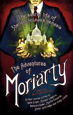 The Mammoth Book of the Adventures of Moriarty(English, Paperback, Jakubowski Maxim)