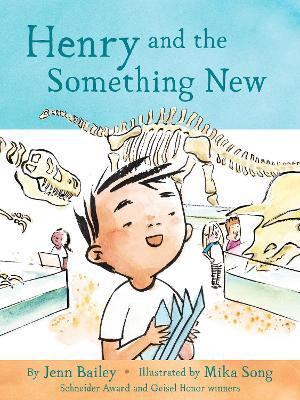 Henry and the Something New(English, Paperback, Bailey Jenn)