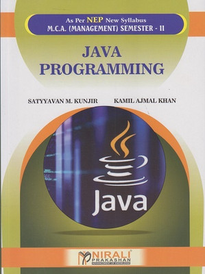 JAVA PROGRAMMING for MCA Management Semester 2(Paperback, Mr. Satyavan M. Kunjir, Mr. Kamil Ajmal Khan)
