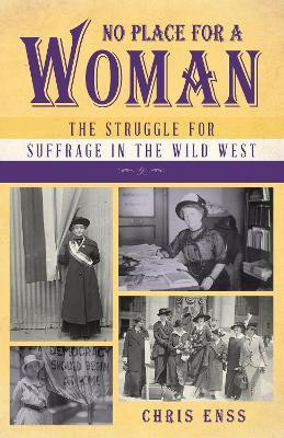 No Place for a Woman(English, Paperback, Enss Chris)