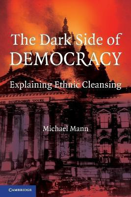The Dark Side of Democracy(English, Paperback, Mann Michael)