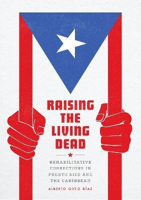 Raising the Living Dead(English, Paperback, Ortiz Diaz Alberto)