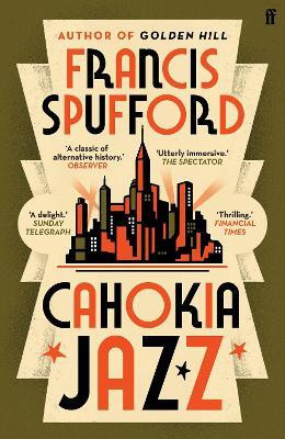 Cahokia Jazz(English, Paperback, Spufford Francis)